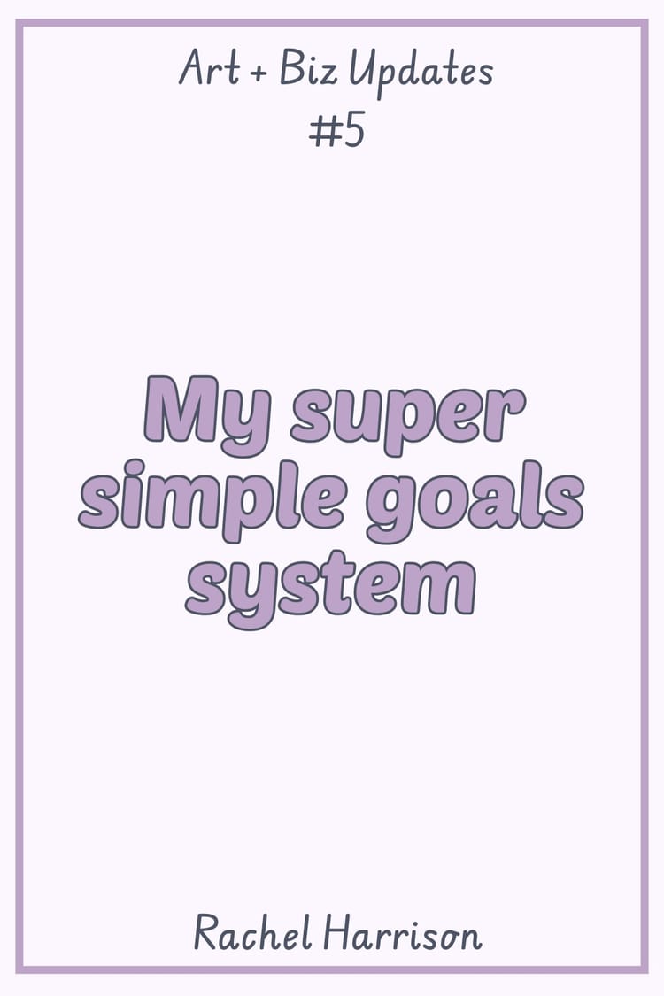 My super simple goals system