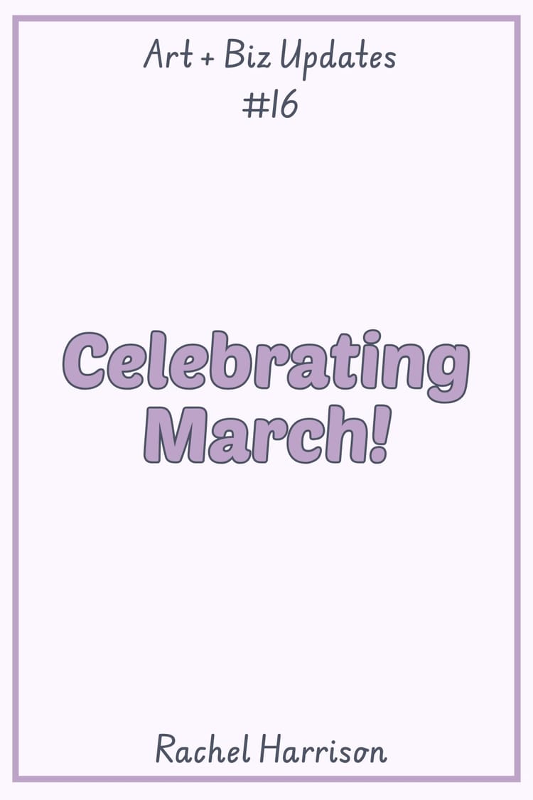 Celebrating March!